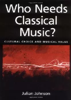 Best  Who Needs Classical Music  Cultural Choice and