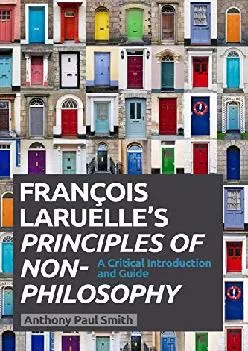 DOWNLOAD  Francois Laruelle s Principles of Non