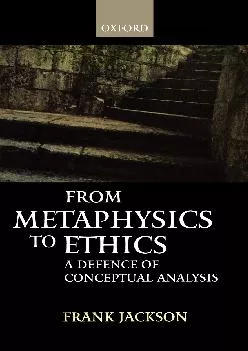 DOWNLOAD  From Metaphysics To Ethics A Defence of