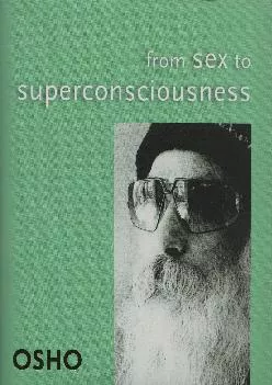 DOWNLOAD  From Sex to Super Consciousness