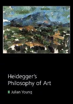 DOWNLOAD  Heidegger s Philosophy of Art