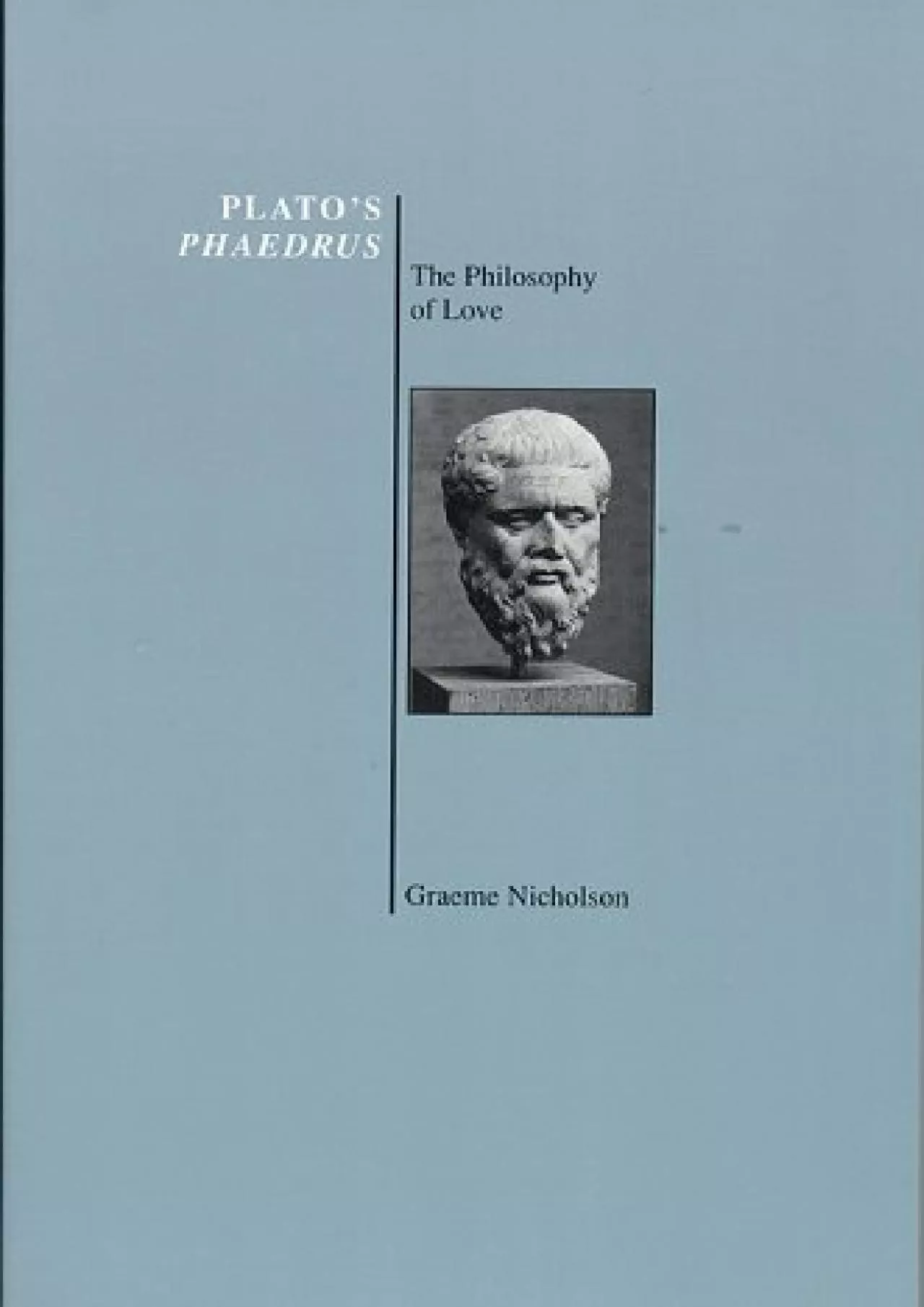 PDF-DOWNLOAD Plato s Phaedrus The Philosophy of Love