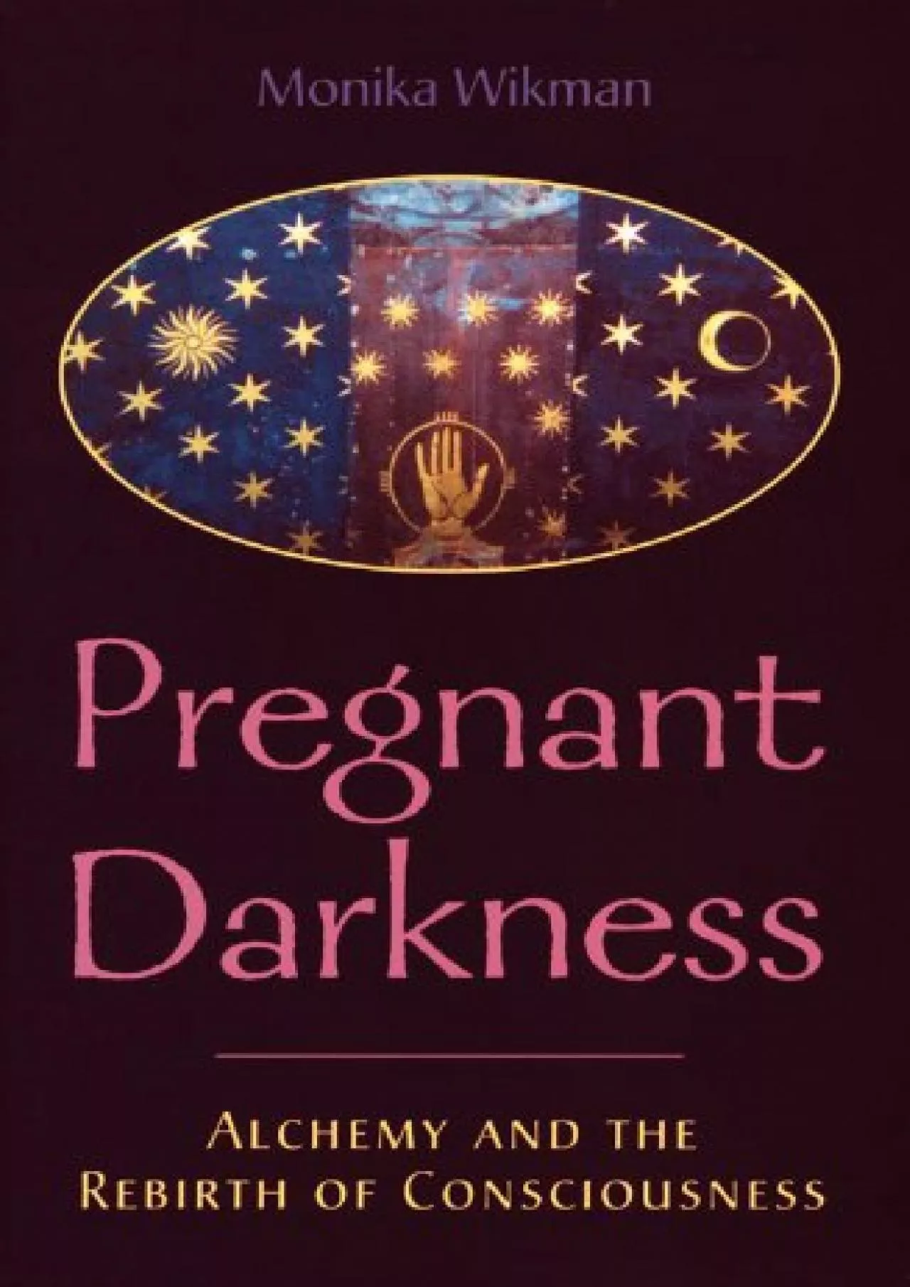 PDF-DOWNLOAD Pregnant Darkness Alchemy and the Rebirth of