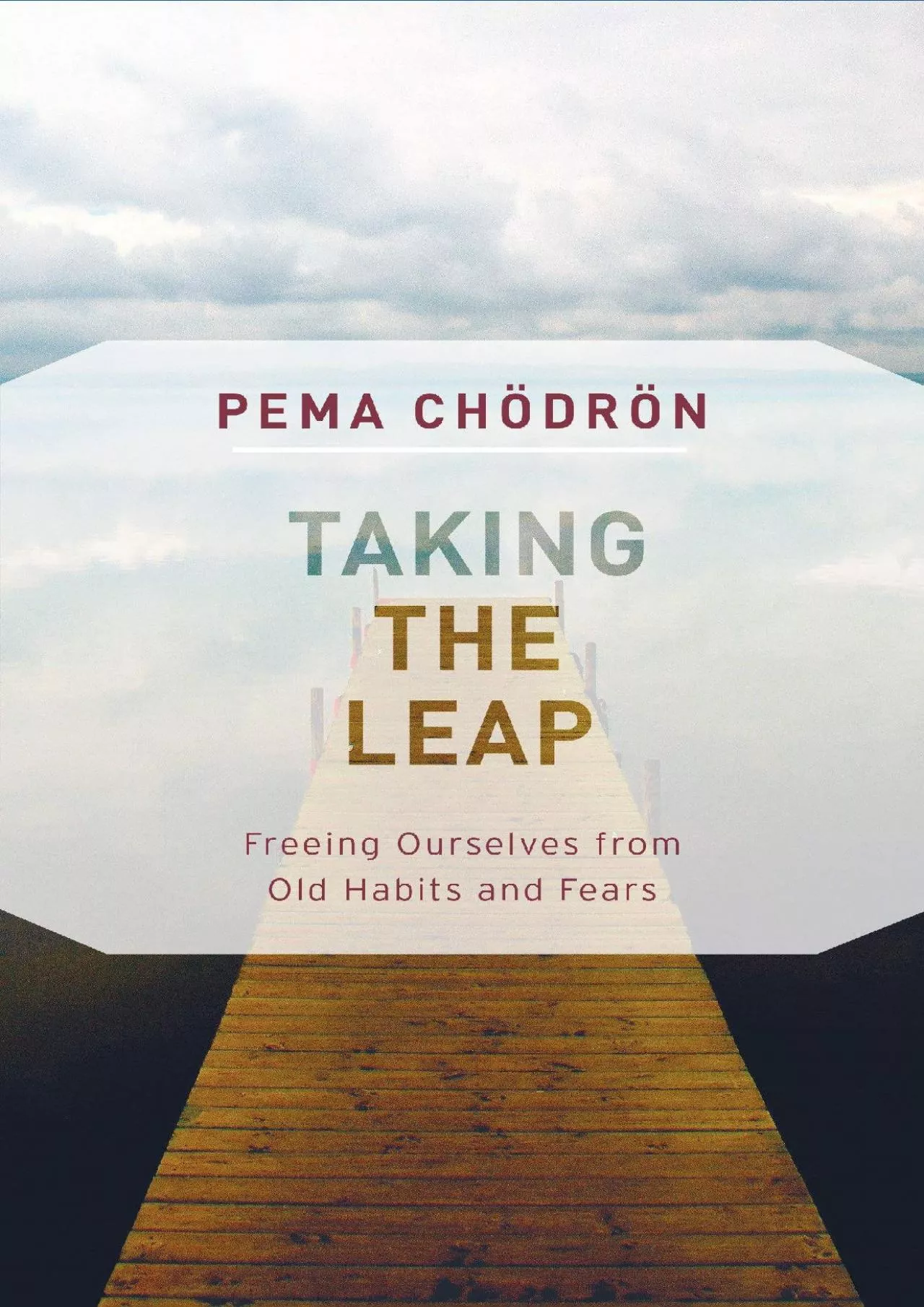 PDF-DOWNLOAD Taking the Leap Freeing Ourselves from Old