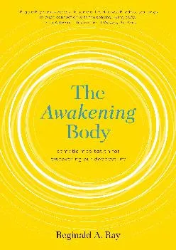 DOWNLOAD  The Awakening Body Somatic Meditation for