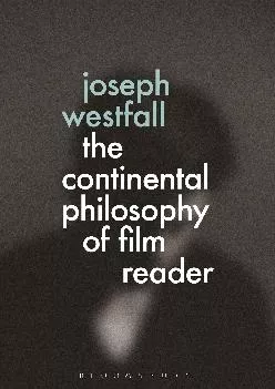 DOWNLOAD  The Continental Philosophy of Film Reader