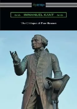DOWNLOAD  The Critique of Pure Reason  translated by