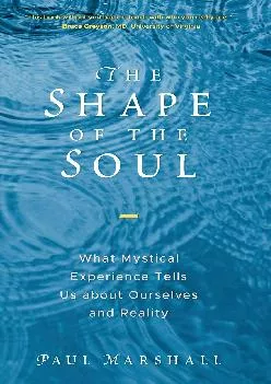 DOWNLOAD  The Shape of the Soul What Mystical