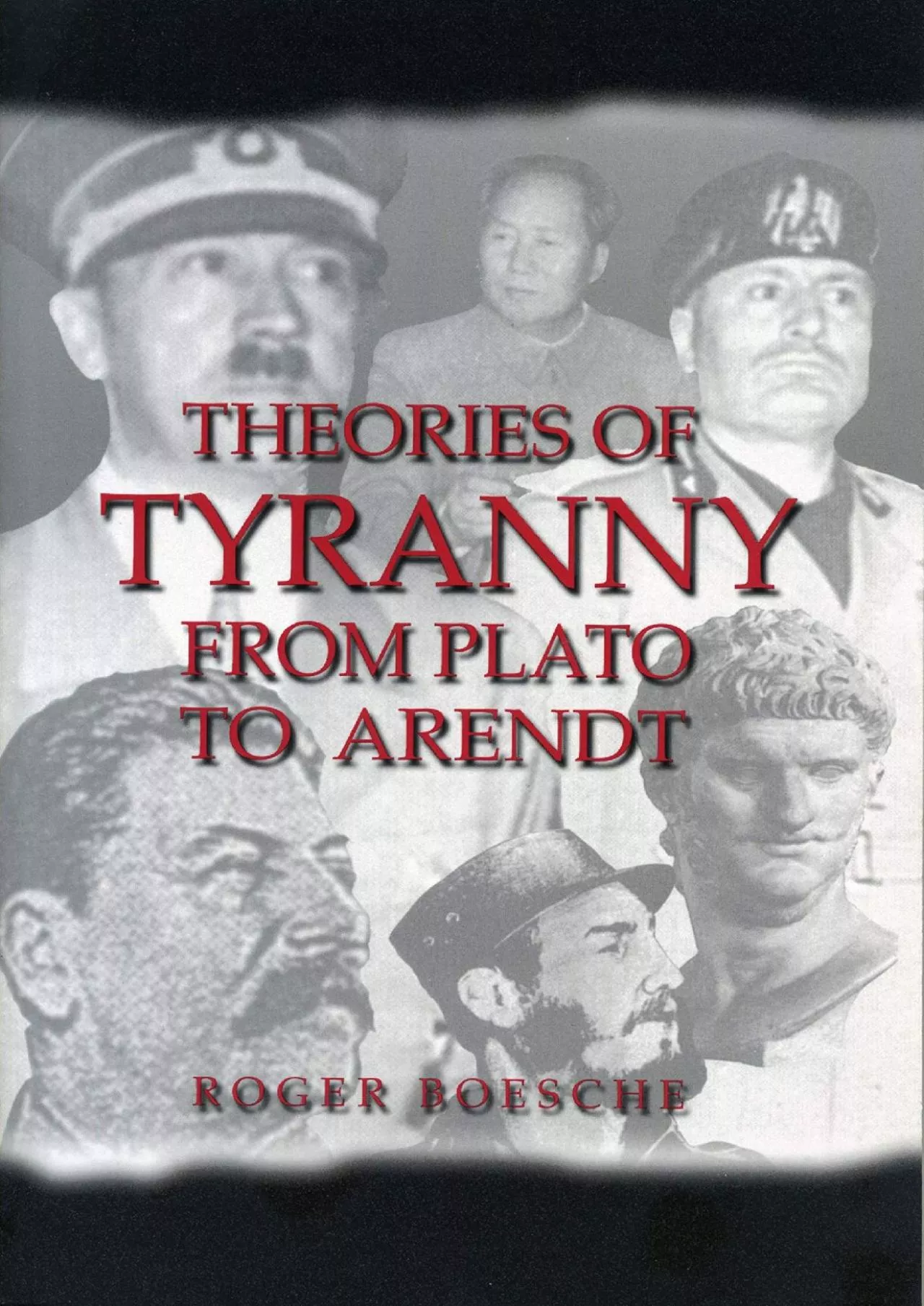 PDF-DOWNLOAD Theories of Tyranny From Plato to Arendt