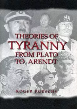 DOWNLOAD  Theories of Tyranny From Plato to Arendt