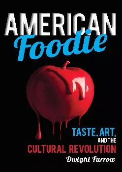 EBOOK  American Foodie Taste Art and the Cultural