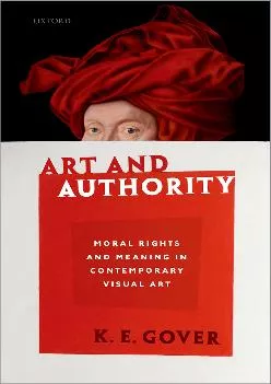 EBOOK  Art and Authority Moral Rights and Meaning in