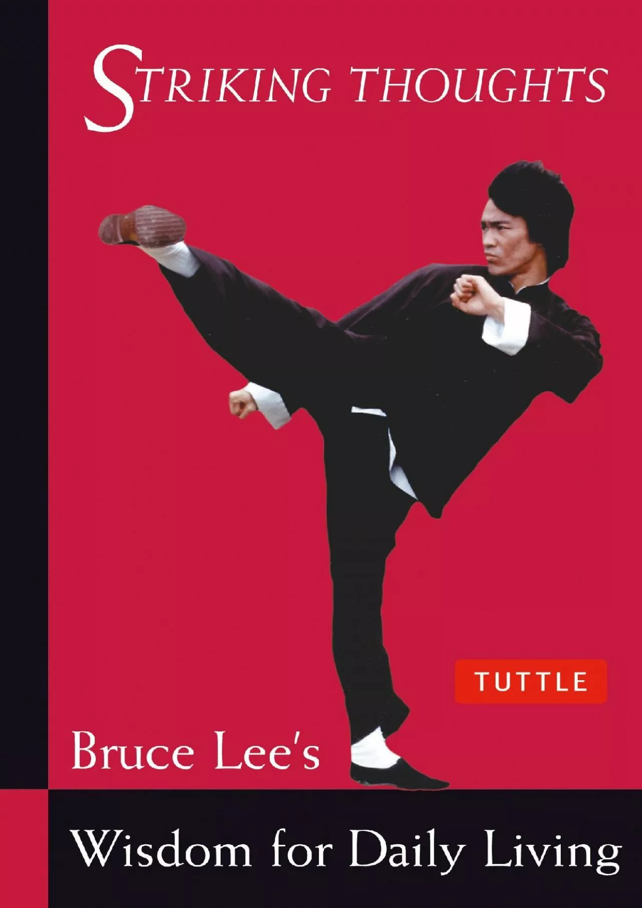 PDF-EBOOK Bruce Lee Striking Thoughts Bruce Lee s Wisdom