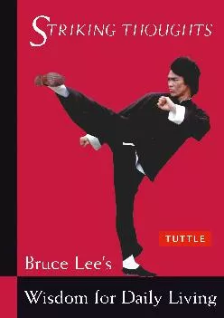 EBOOK  Bruce Lee Striking Thoughts Bruce Lee s Wisdom