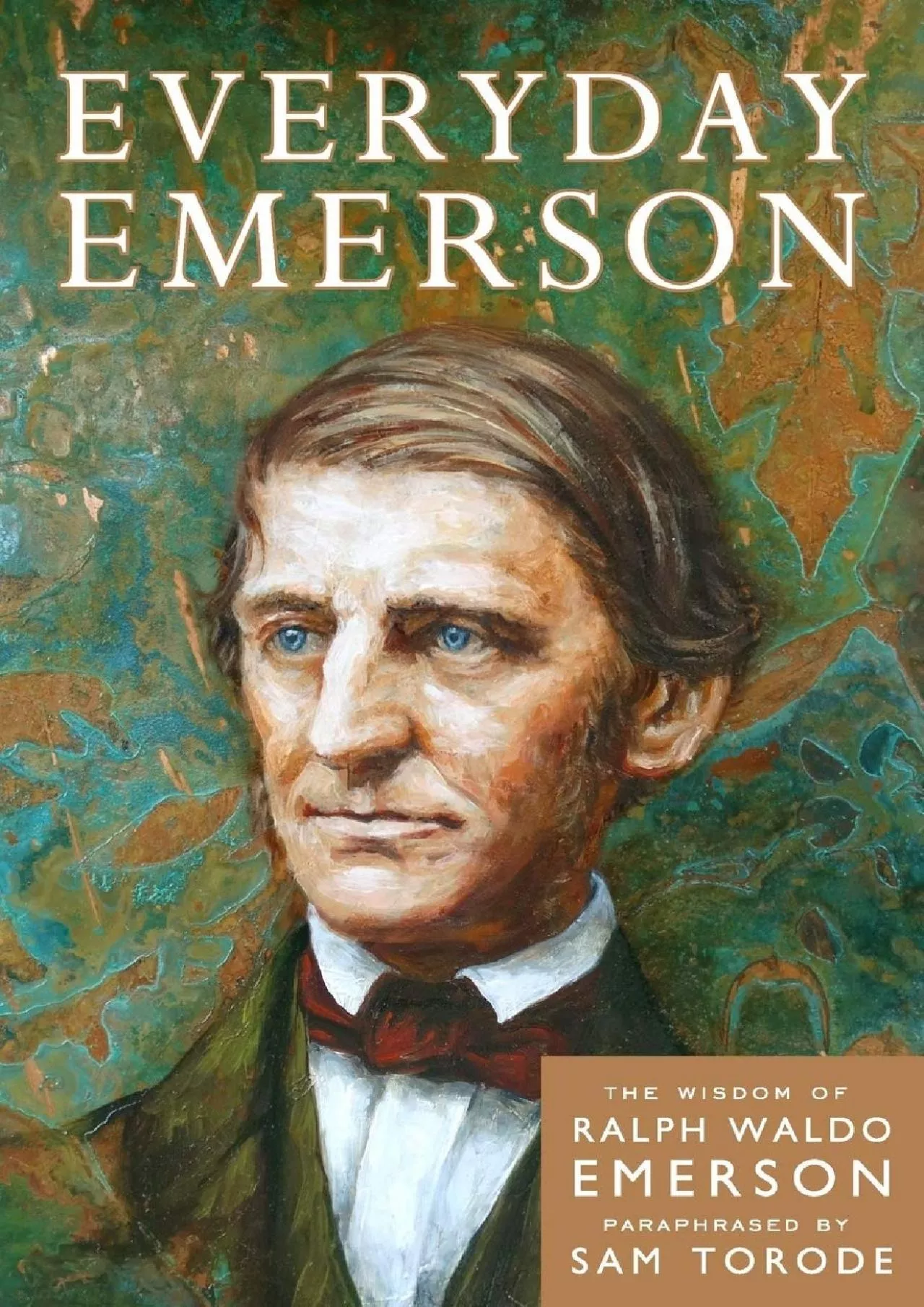 PDF-EBOOK Everyday Emerson The Wisdom of Ralph Waldo