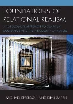 EBOOK  Foundations of Relational Realism A Topological