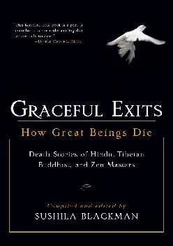 EBOOK  Graceful Exits How Great Beings Die Death