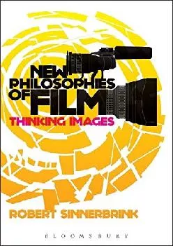 EBOOK  New Philosophies of Film Thinking Images