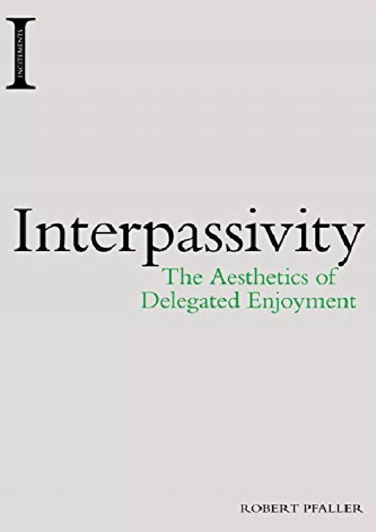 PDF-READ Interpassivity The Aesthetics of Delegated