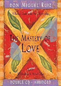 READ  The Mastery of Love CD A Practical Guide to the