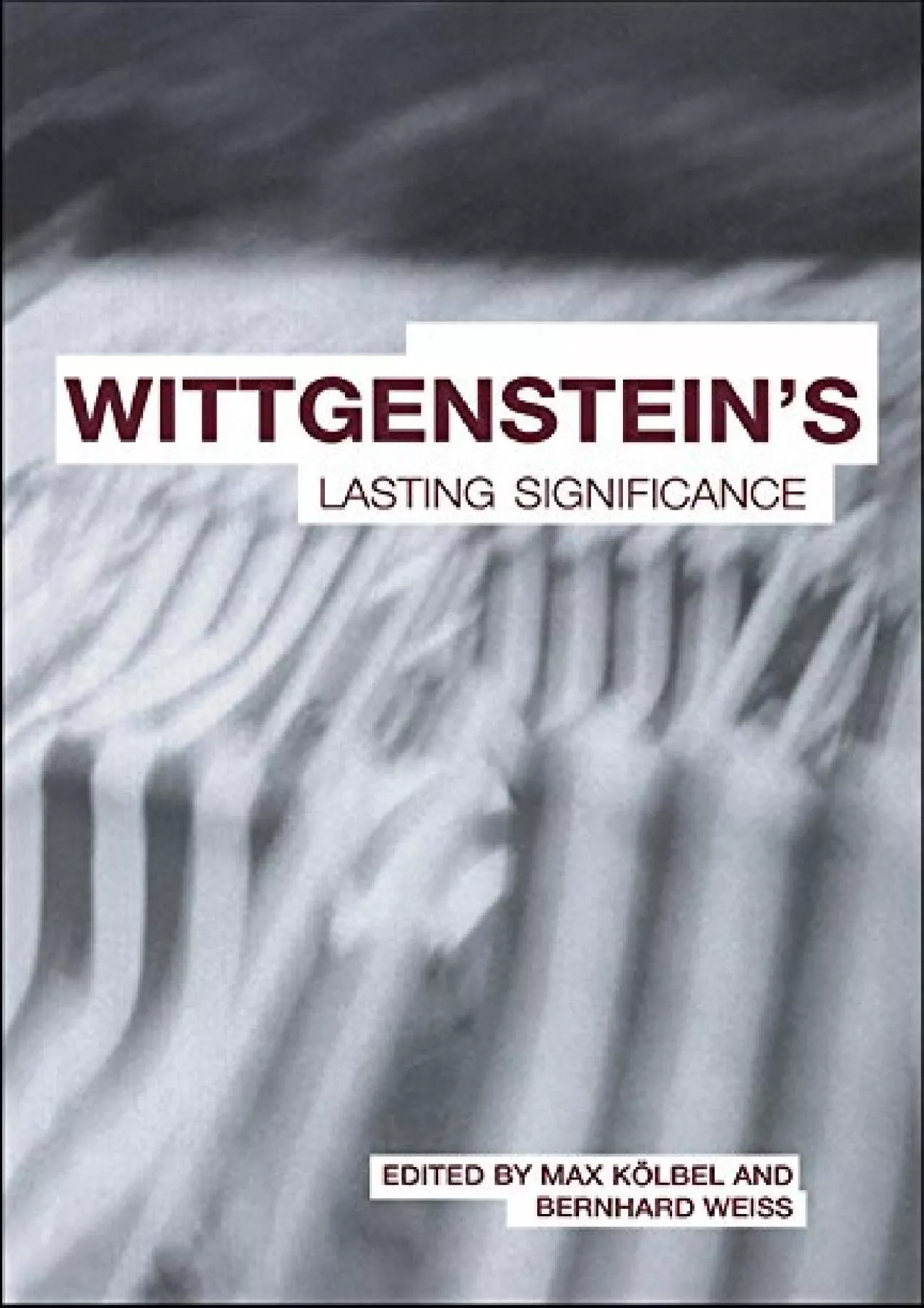 PDF-READ Wittgenstein s Lasting Significance