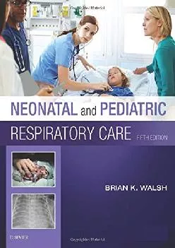 Best  Neonatal and Pediatric Respiratory Care 5e
