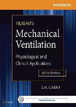 Best  Workbook for Pilbeam s Mechanical Ventilation  E