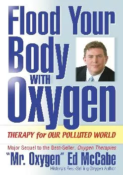 DOWNLOAD  Flood Your Body with Oxygen Therapy for Our