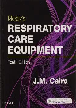 DOWNLOAD  Mosby s Respiratory Care Equipment