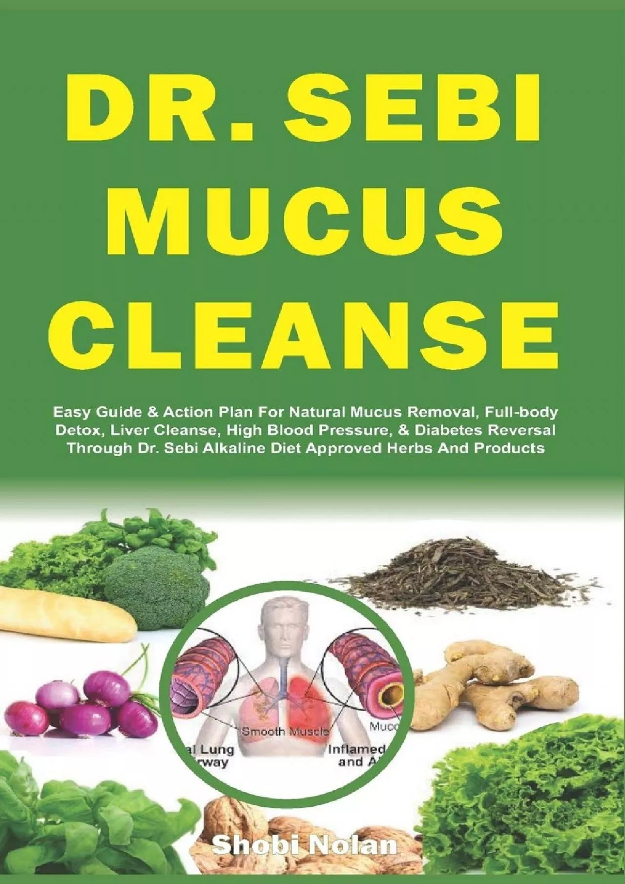 PDF-EBOOK DR SEBI MUCUS CLEANSE Easy Guide Action Plan