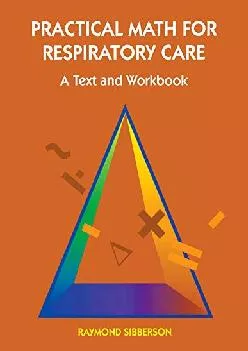 EBOOK  Practical Math for Respiratory Care A Text and