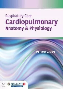EBOOK  Respiratory Care Cardiopulmonary Anatomy