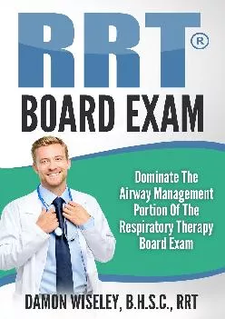 READ  RRT Board Exam Series Dominate The Airway