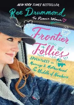 EPUB  Frontier Follies Adventures in Marriage and