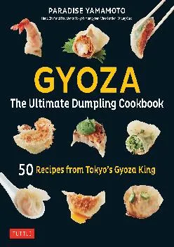 EPUB  Gyoza The Ultimate Dumpling Cookbook 50 Recipes
