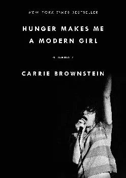 EPUB  Hunger Makes Me a Modern Girl A Memoir