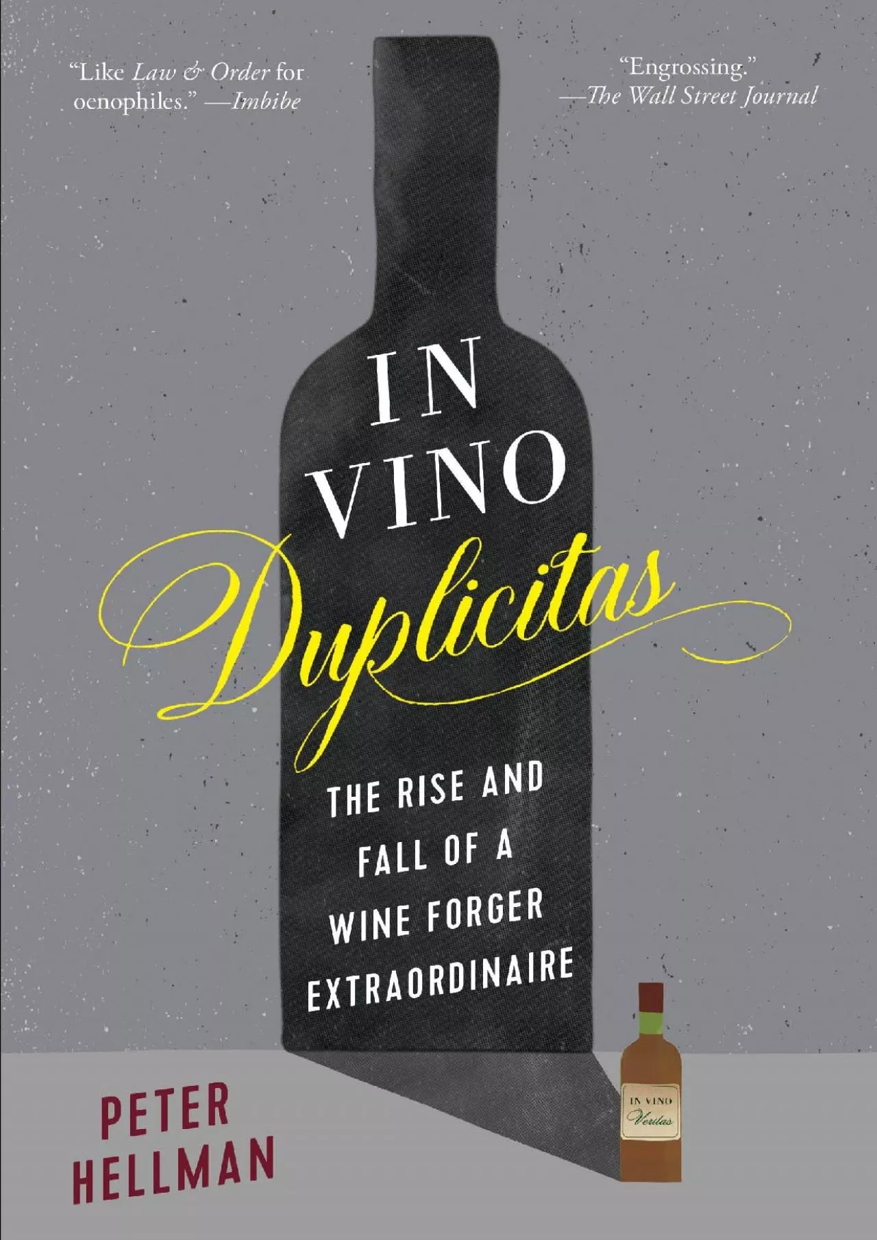 PDF-EPUB In Vino Duplicitas The Rise and Fall of a Wine