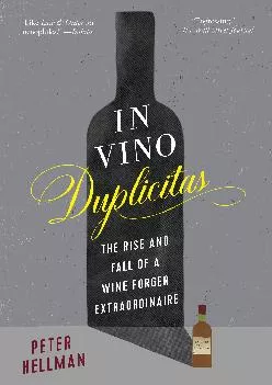 EPUB  In Vino Duplicitas The Rise and Fall of a Wine