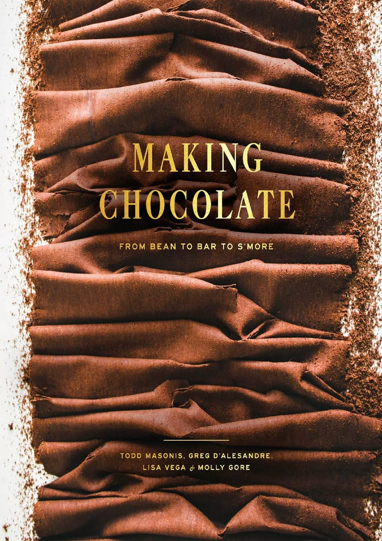 PDF-EPUB Making Chocolate From Bean to Bar to S more A