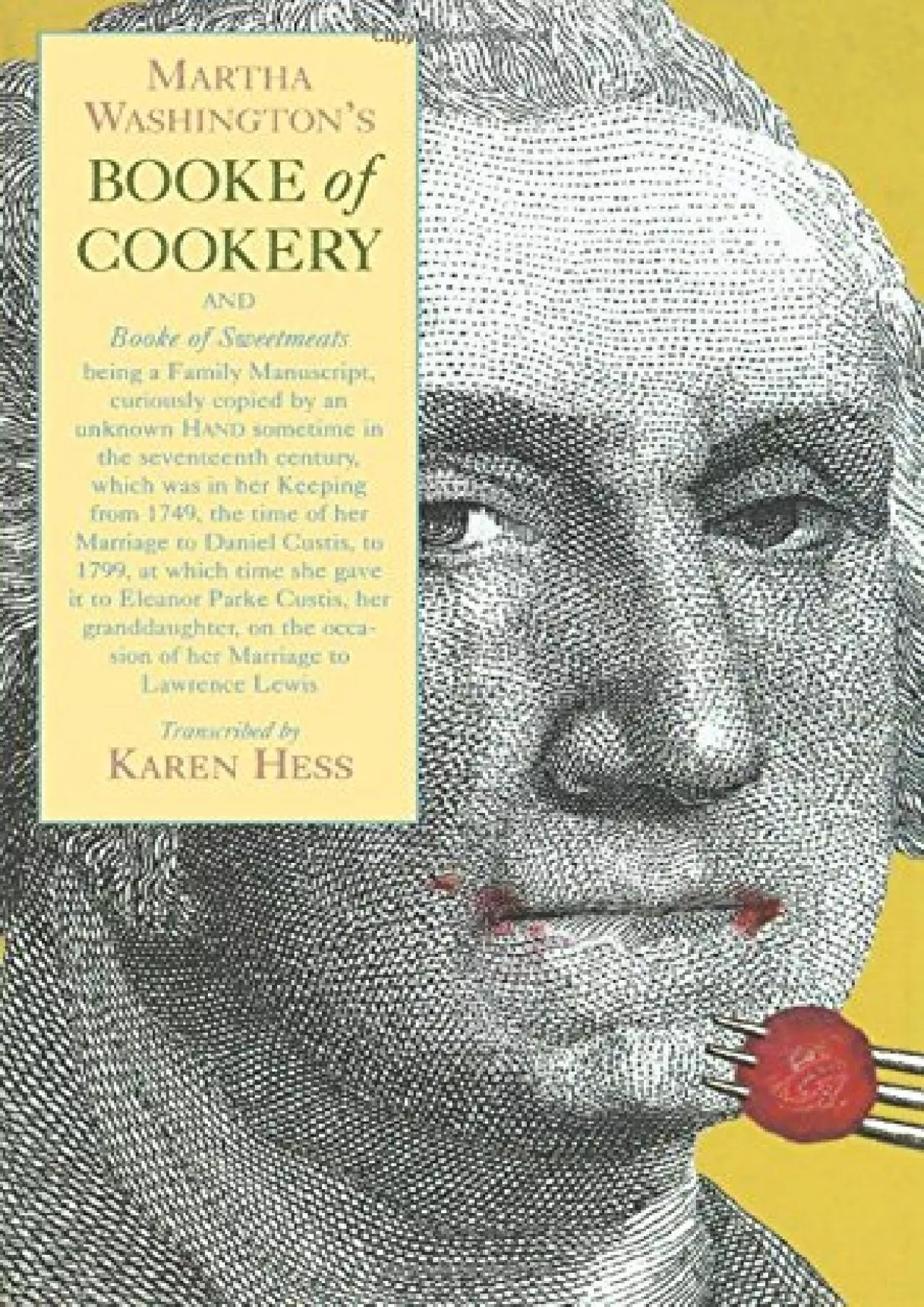 PDF-EPUB Martha Washington s Booke of Cookery and Booke of