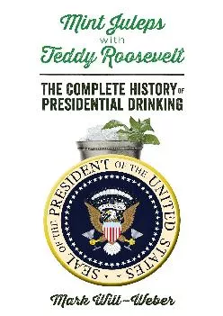 EPUB  Mint Juleps with Teddy Roosevelt The Complete