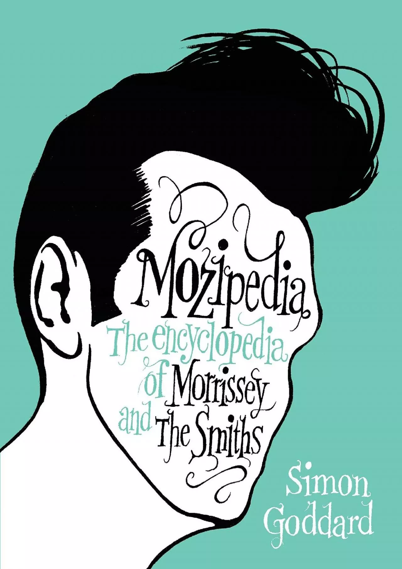 PDF-EPUB Mozipedia The Encyclopedia of Morrissey and The