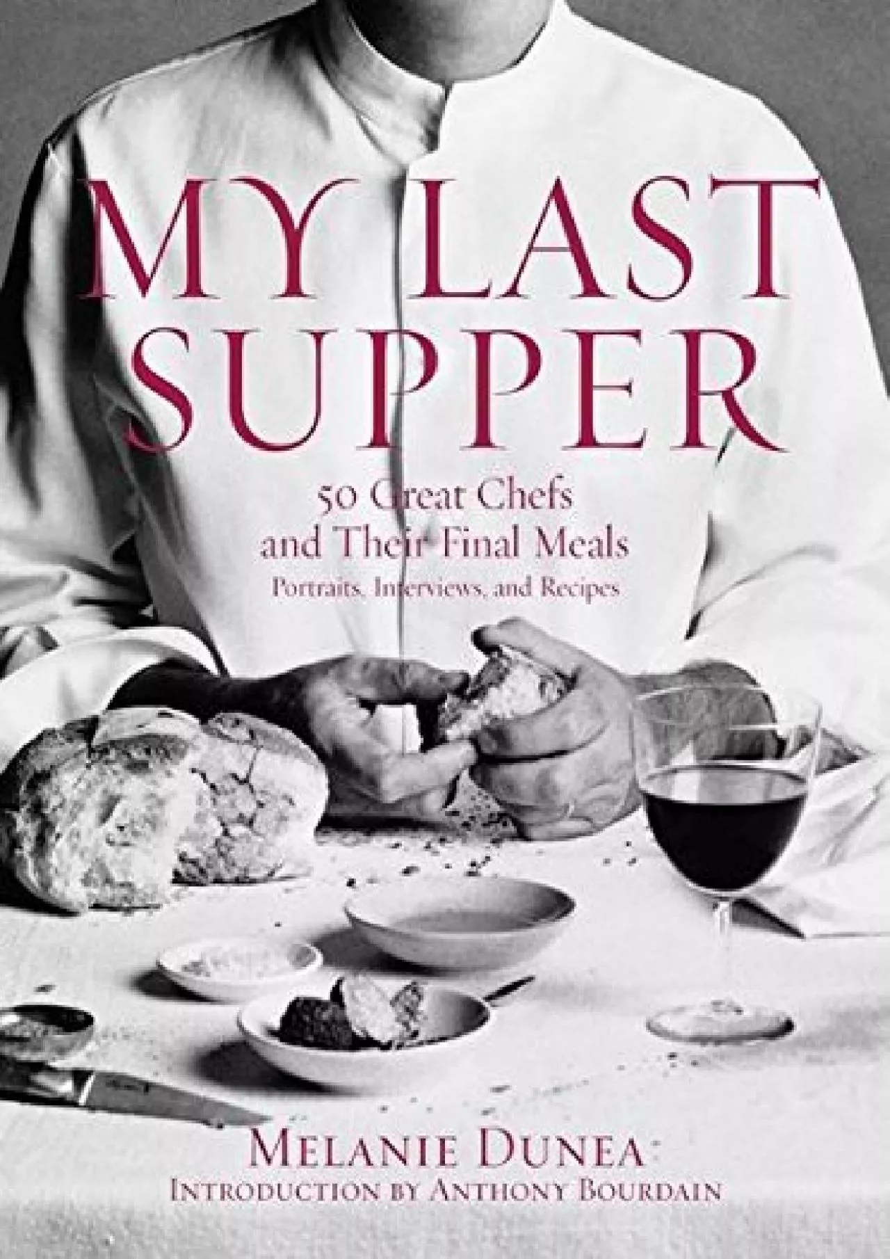 PDF-EPUB My Last Supper 50 Great Chefs and Their Final