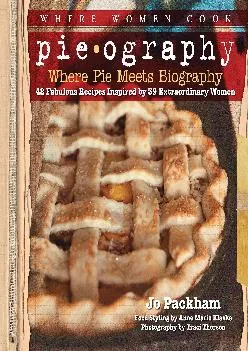 EPUB  Pieography Where Pie Meets Biography 42 Fabulous