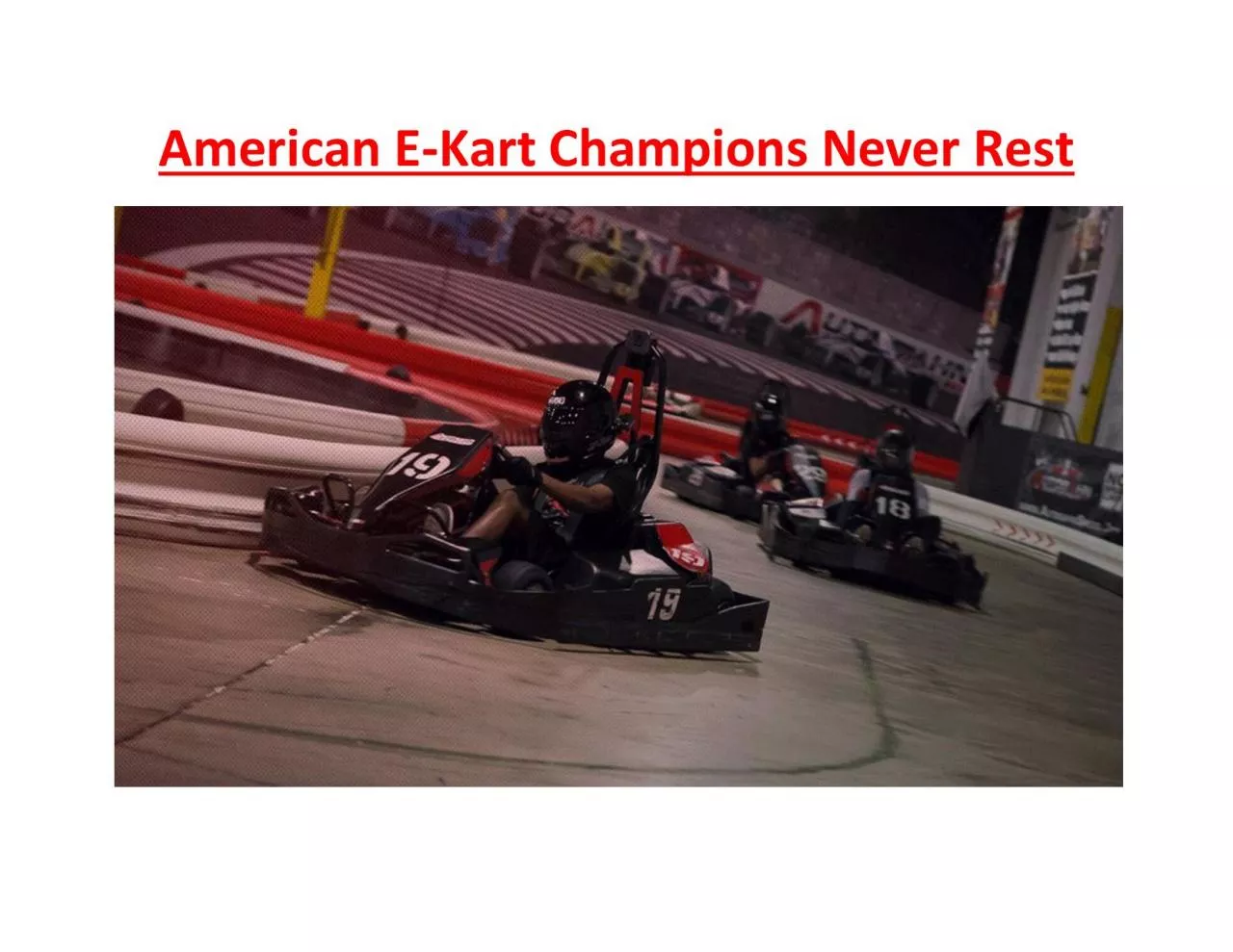 PDF-American E-Kart Champions Never Rest