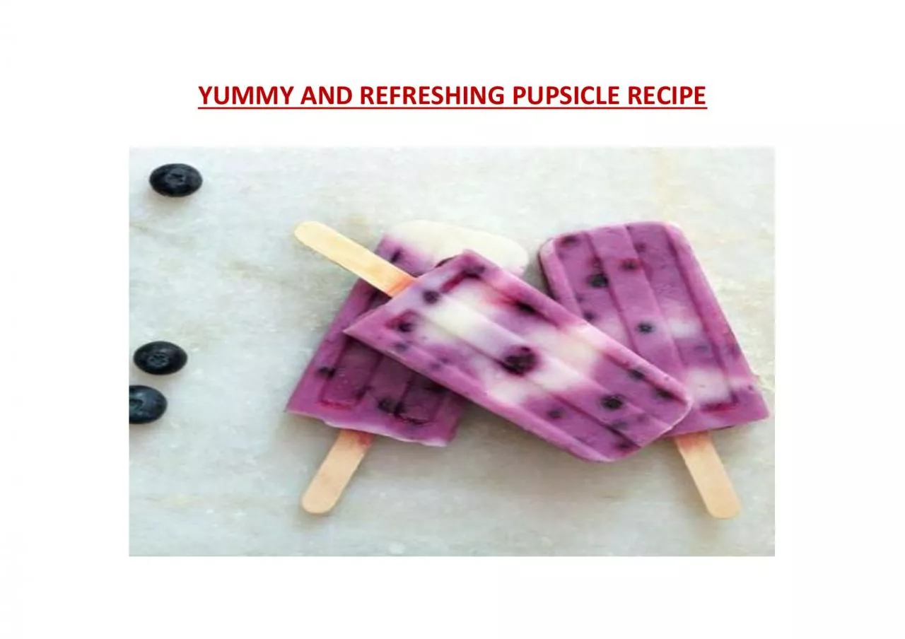 PDF-YUMMY AND REFRESHING PUPSICLE RECIPE