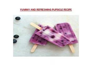 YUMMY AND REFRESHING PUPSICLE RECIPE