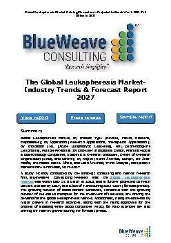 ﻿The Global Leukapheresis Market- Industry Trends & Forecast Report 2027