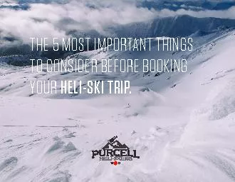 THE 5 MOST IMPORTANT THINGS TO CONSIDER BEFORE BOOKING YOUR HELISKI T
