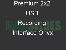 Premium 2x2 USB Recording Interface Onyx